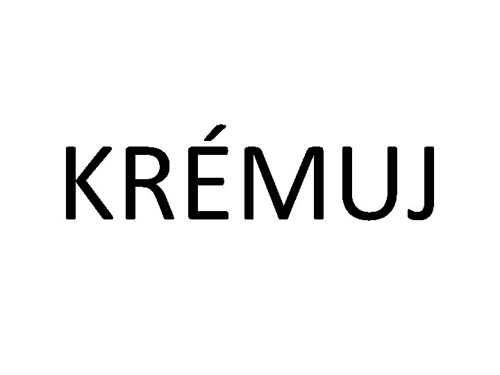 KRÉMUJ 