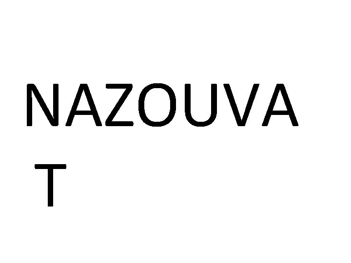 NAZOUVA T 