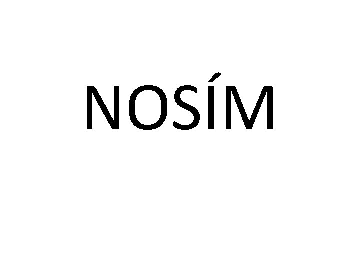 NOSÍM 