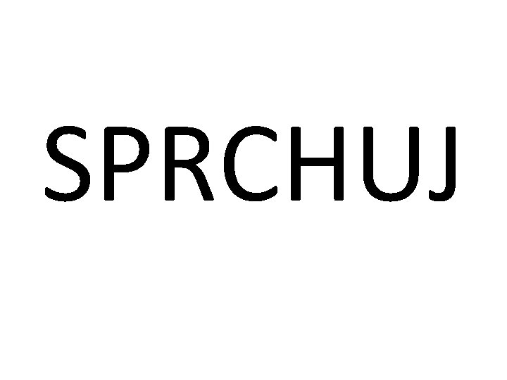 SPRCHUJ 