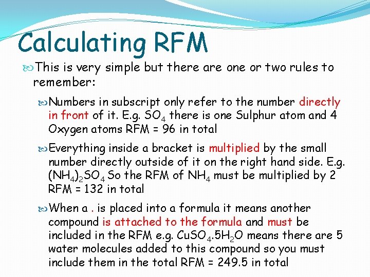 Calculating RFM This is very simple but there are one or two rules to