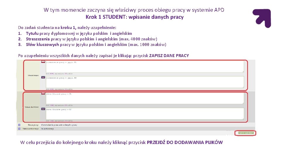 W tym momencie zaczyna się właściwy proces obiegu pracy w systemie APD Krok 1 W tym momencie zaczyna się właściwy proces obiegu pracy w systemie APD Krok 1