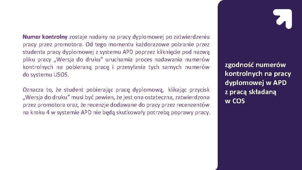 Numer kontrolny zostaje nadany na pracy dyplomowej po zatwierdzeniu pracy przez promotora. Od tego Numer kontrolny zostaje nadany na pracy dyplomowej po zatwierdzeniu pracy przez promotora. Od tego