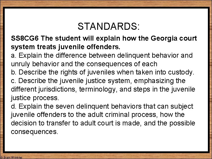 STANDARDS: SS 8 CG 6 The student will explain how the Georgia court system