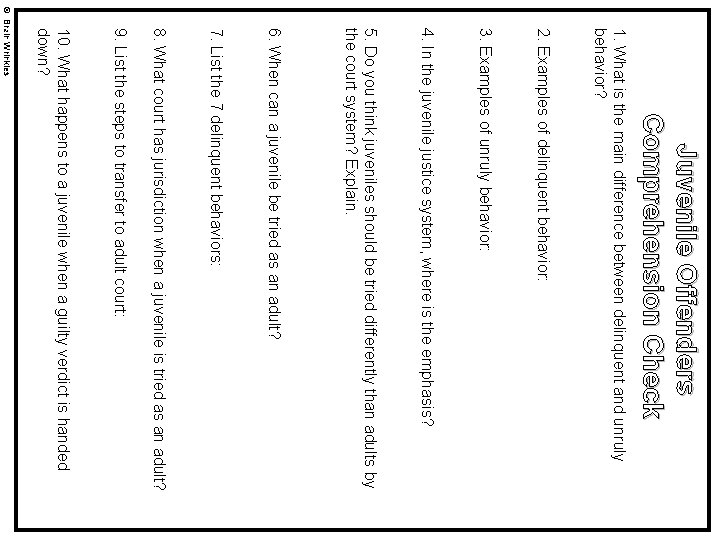 Juvenile Offenders Comprehension Check 1. What is the main difference between delinquent and unruly