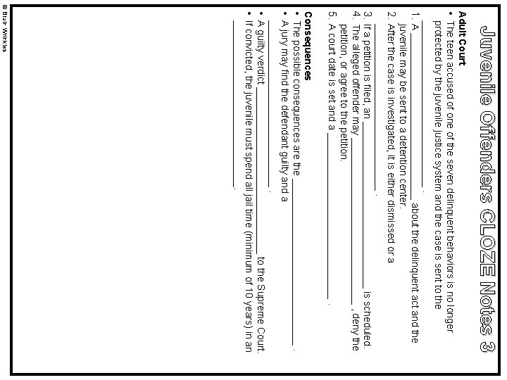 Juvenile Offenders CLOZE Notes 3 Adult Court • The teen accused of one of