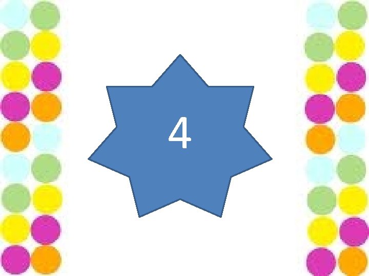 4 