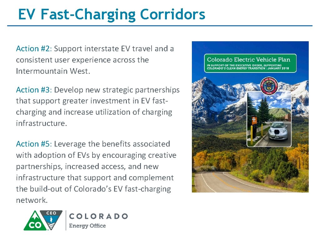 EV Fast-Charging Corridors Action #2: Support interstate EV travel and a consistent user experience