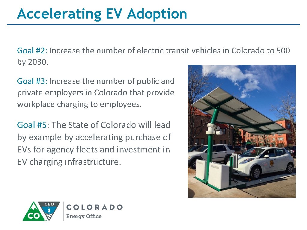 Accelerating EV Adoption Goal #2: Increase the number of electric transit vehicles in Colorado