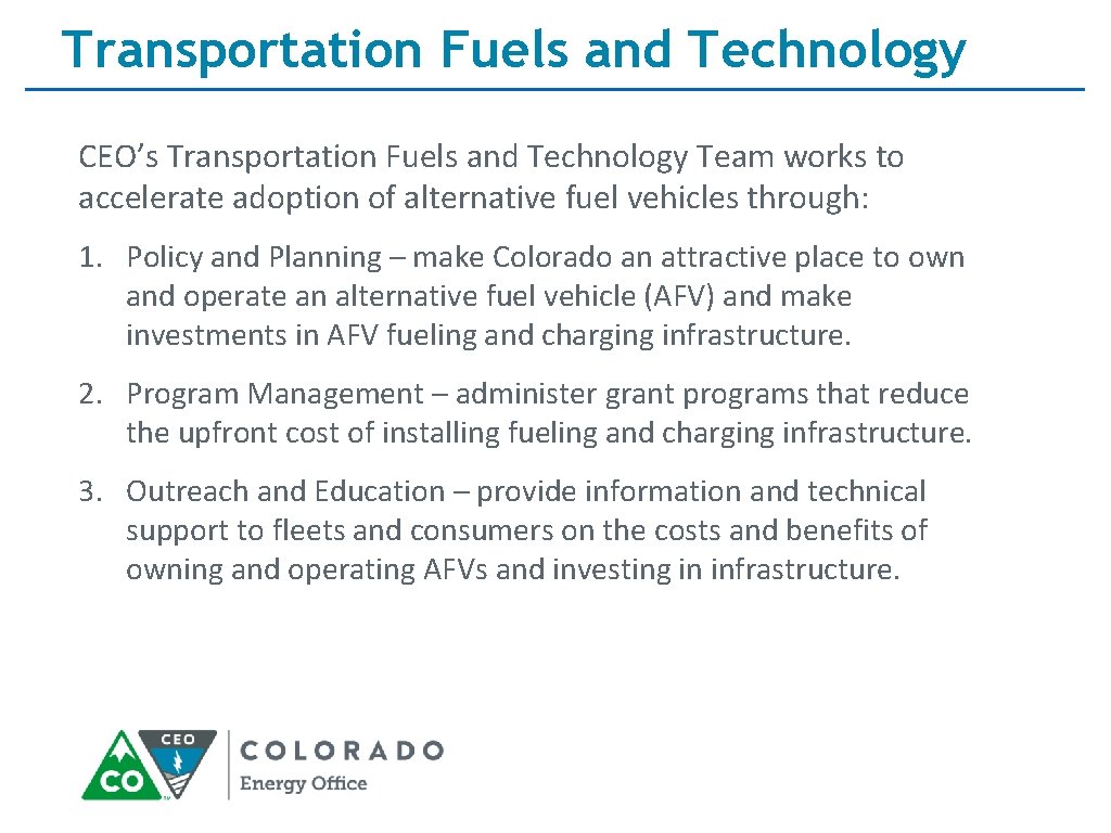 Transportation Fuels and Technology CEO’s Transportation Fuels and Technology Team works to accelerate adoption