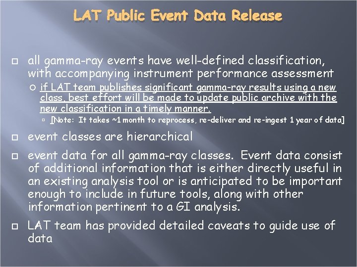 LAT Public Event Data Release all gamma-ray events have well-defined classification, with accompanying instrument