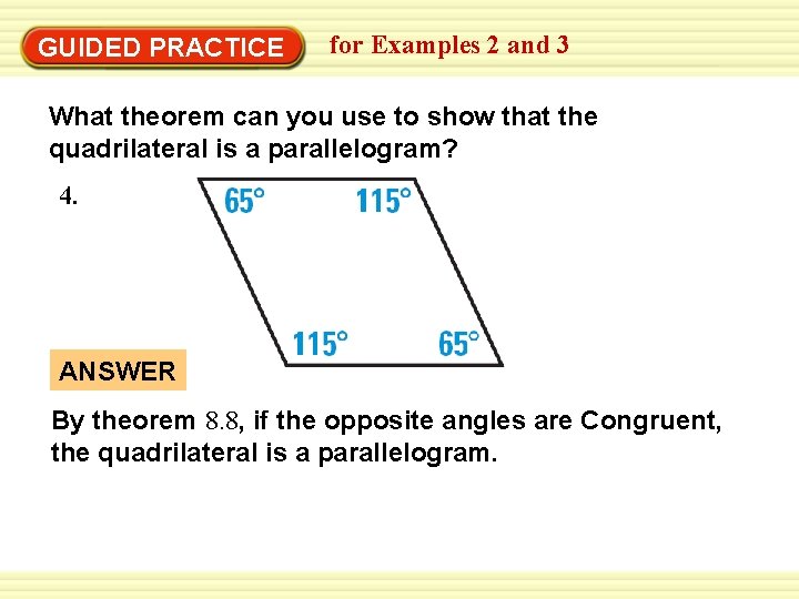 GUIDED PRACTICE for Examples 2 and 3 What theorem can you use to show