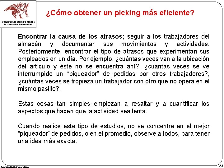 ¿Cómo obtener un picking más eficiente? Encontrar la causa de los atrasos; seguir a