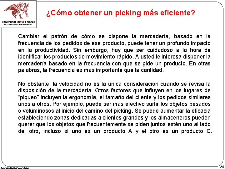 ¿Cómo obtener un picking más eficiente? Cambiar el patrón de cómo se dispone la