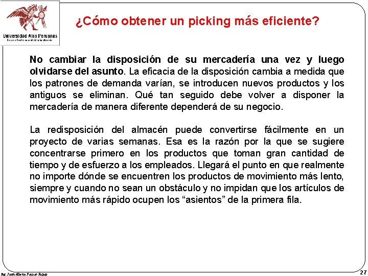 ¿Cómo obtener un picking más eficiente? No cambiar la disposición de su mercadería una