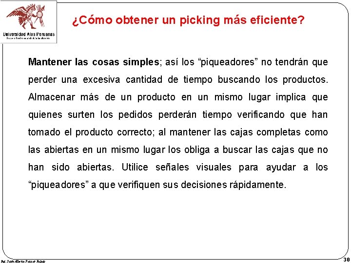 ¿Cómo obtener un picking más eficiente? Mantener las cosas simples; así los “piqueadores” no