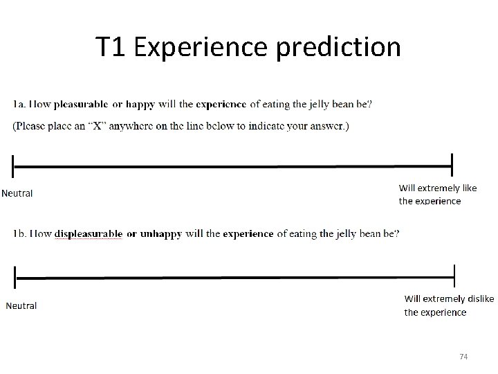 T 1 Experience prediction 74 