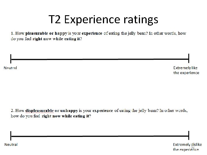 T 2 Experience ratings 76 