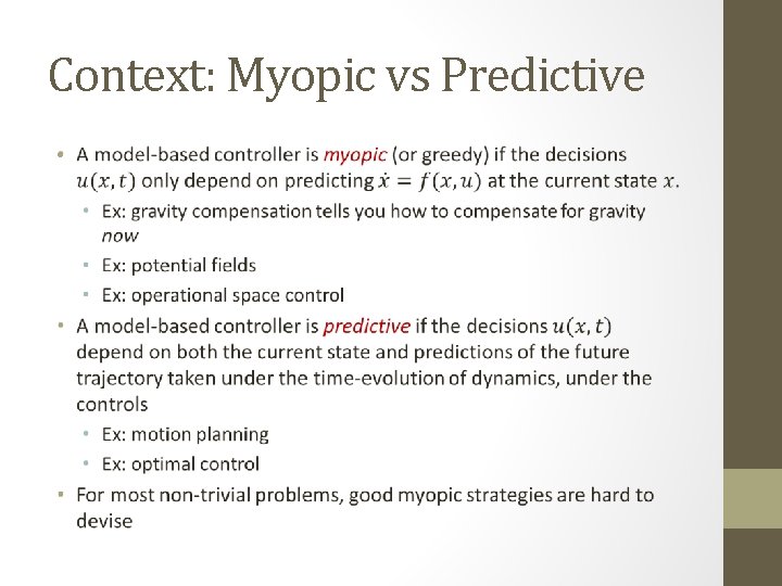 Context: Myopic vs Predictive • 