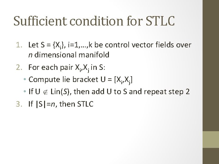 Sufficient condition for STLC 1. Let S = {Xi}, i=1, …, k be control