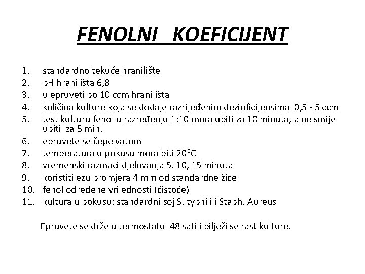 FENOLNI KOEFICIJENT 1. 2. 3. 4. 5. standardno tekuće hranilište p. H hranilišta 6,