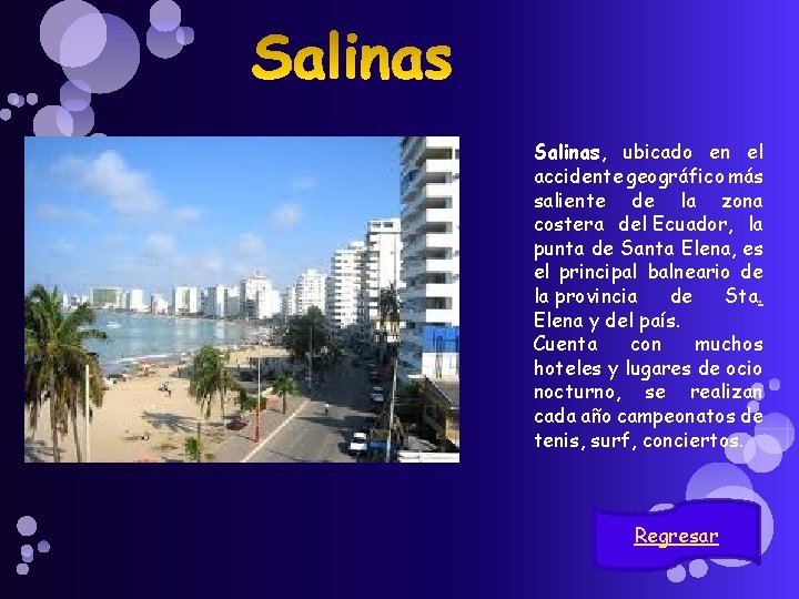 Salinas, ubicado en el accidente geográfico más saliente de la zona costera del Ecuador,