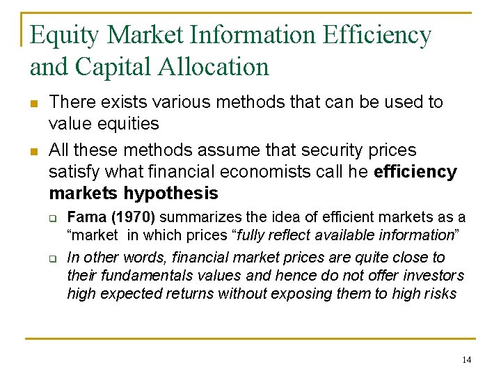 Equity Market Information Efficiency and Capital Allocation n n There exists various methods that