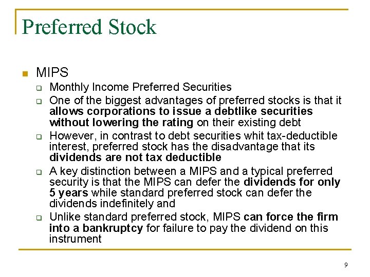 Preferred Stock n MIPS q q q Monthly Income Preferred Securities One of the