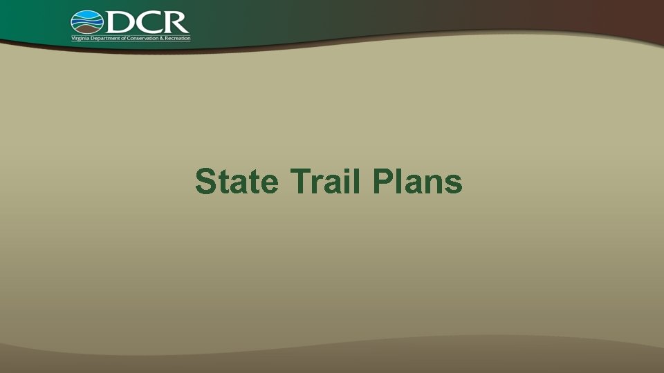 State Trail Plans 