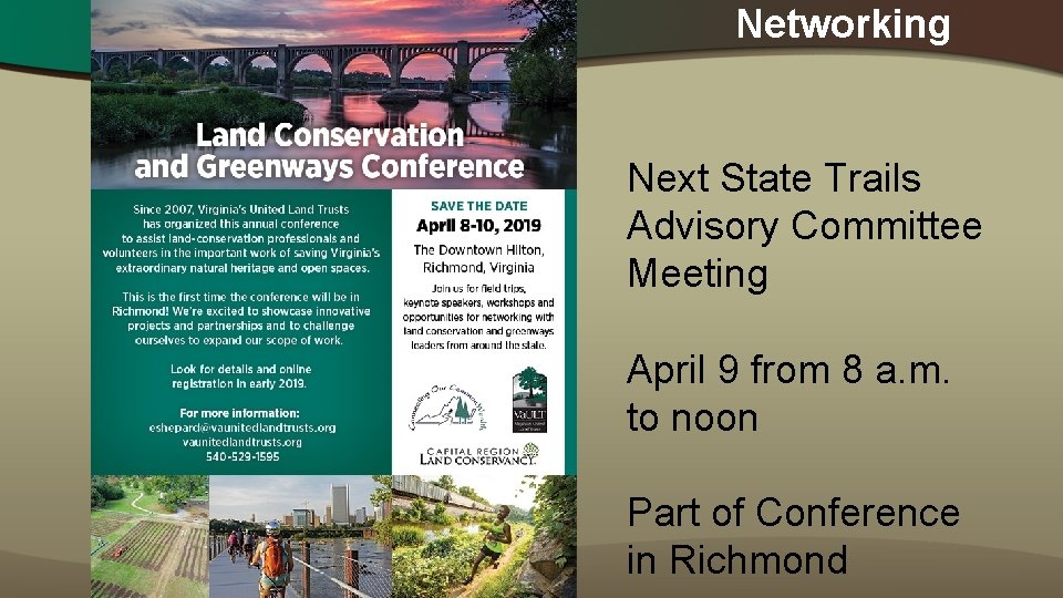 Networking Next State Trails Advisory Committee Meeting April 9 from 8 a. m. to