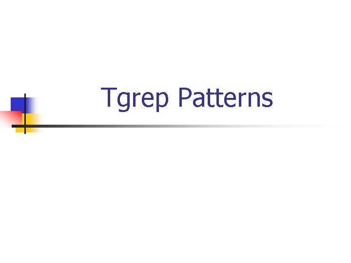 Tgrep Patterns 