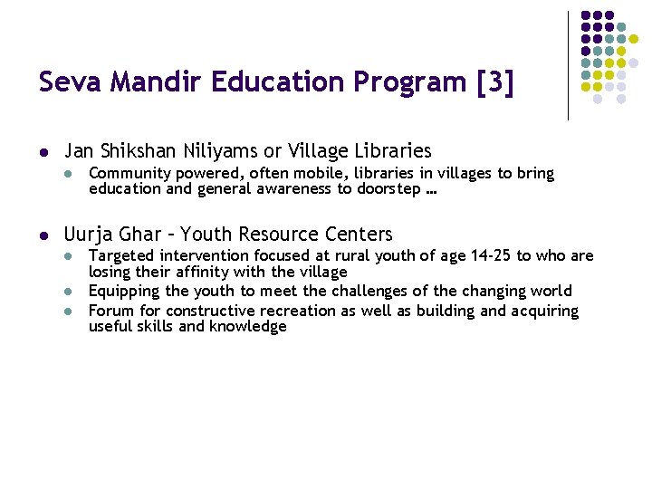 Seva Mandir Education Program [3] l Jan Shikshan Niliyams or Village Libraries l l