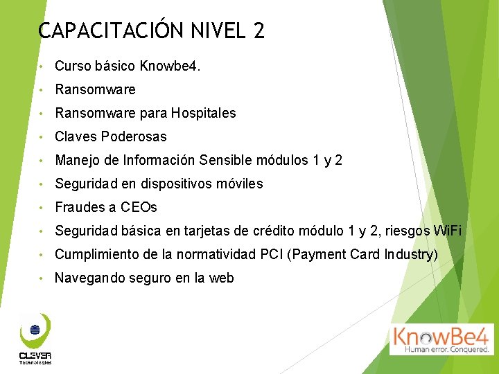 CAPACITACIÓN NIVEL 2 • Curso básico Knowbe 4. • Ransomware para Hospitales • Claves