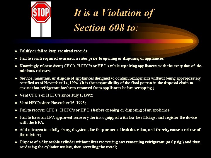 It is a Violation of Section 608 to: Falsify or fail to keep required