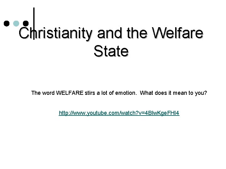 Christianity and the Welfare State The word WELFARE stirs a lot of emotion. What