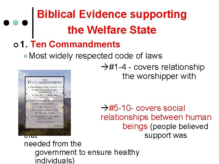 Biblical Evidence supporting the Welfare State ¢ 1. Ten Commandments l Most of God