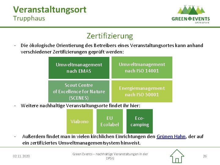 Veranstaltungsort Trupphaus Zertifizierung - Die ökologische Orientierung des Betreibers eines Veranstaltungsortes kann anhand verschiedener