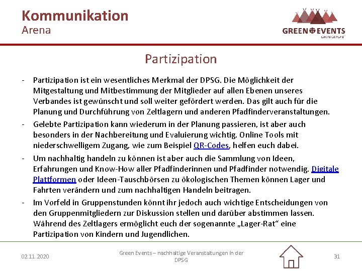 Kommunikation Arena Partizipation - Partizipation ist ein wesentliches Merkmal der DPSG. Die Möglichkeit der