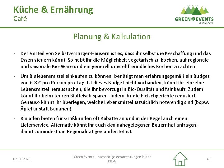 Küche & Ernährung Café Planung & Kalkulation - Der Vorteil von Selbstversorger-Häusern ist es,