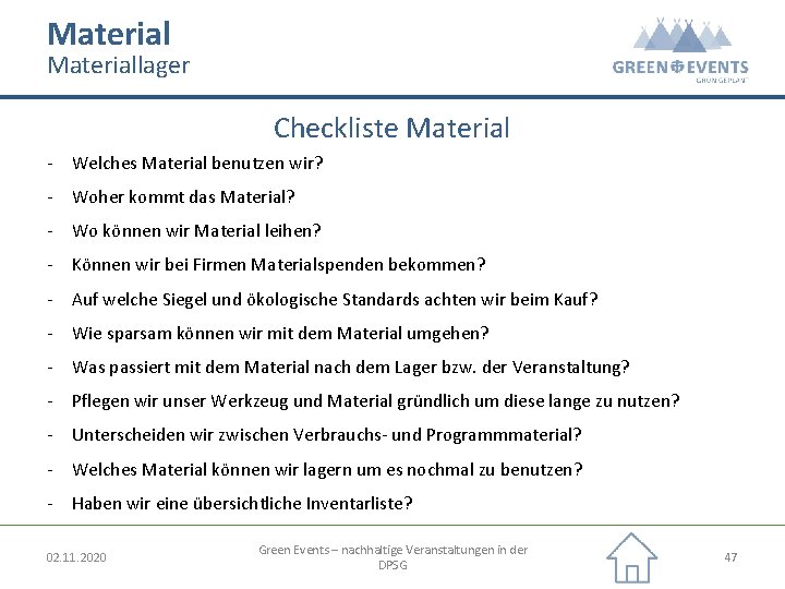 Materiallager Checkliste Material - Welches Material benutzen wir? - Woher kommt das Material? -