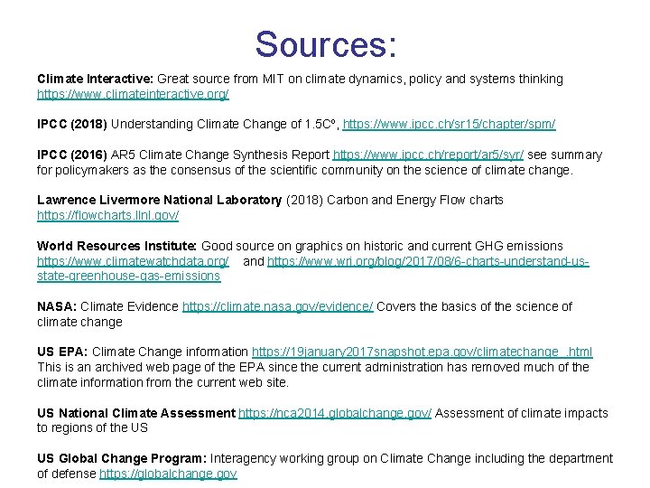 Sources: Climate Interactive: Great source from MIT on climate dynamics, policy and systems thinking