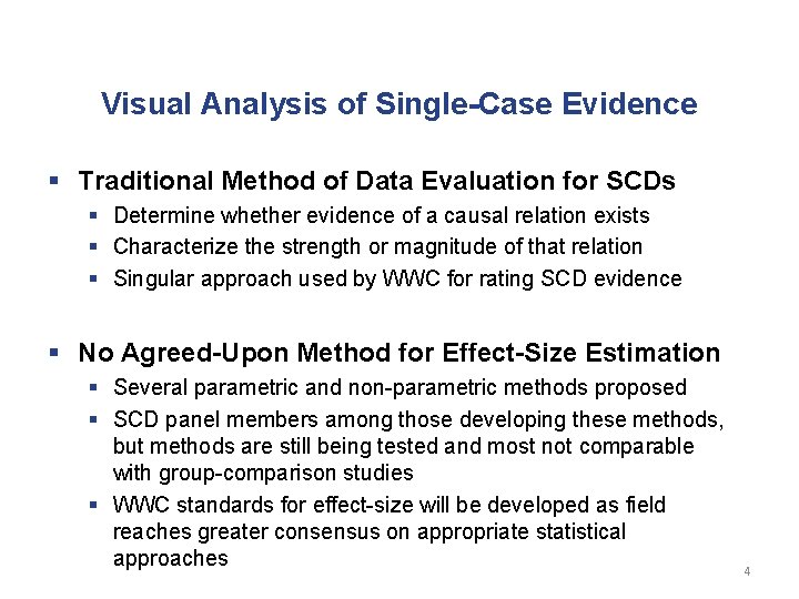 Visual Analysis of Single-Case Evidence § Traditional Method of Data Evaluation for SCDs §