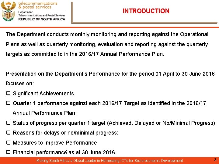 INTRODUCTION The Department conducts monthly monitoring and reporting against the Operational Plans as well