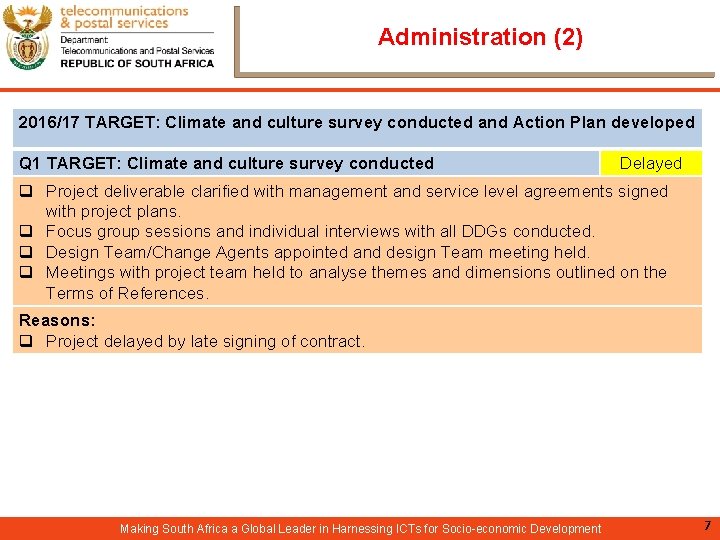 Administration (2) 2016/17 TARGET: Climate and culture survey conducted and Action Plan developed Q