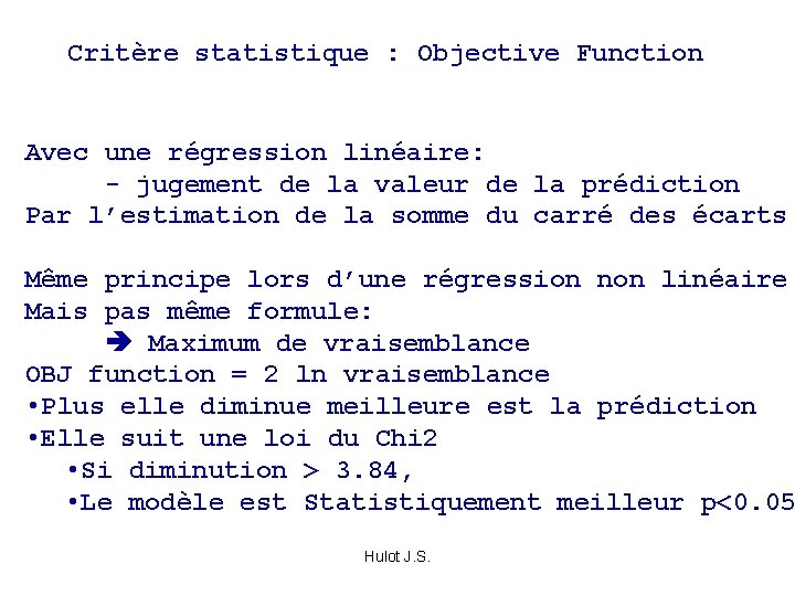 Critère statistique : Objective Function Avec une régression linéaire: - jugement de la valeur