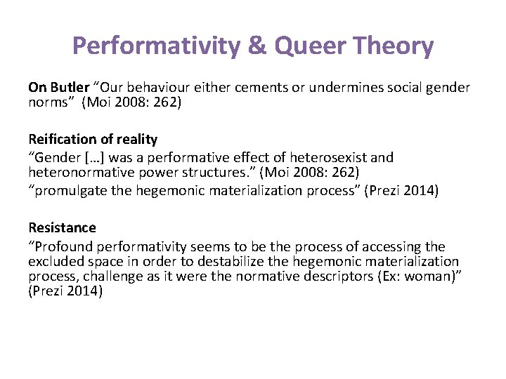 Performativity & Queer Theory On Butler “Our behaviour either cements or undermines social gender