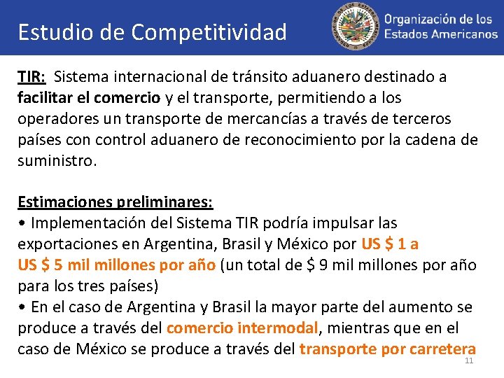 Estudio de Competitividad TIR: Sistema internacional de tránsito aduanero destinado a facilitar el comercio