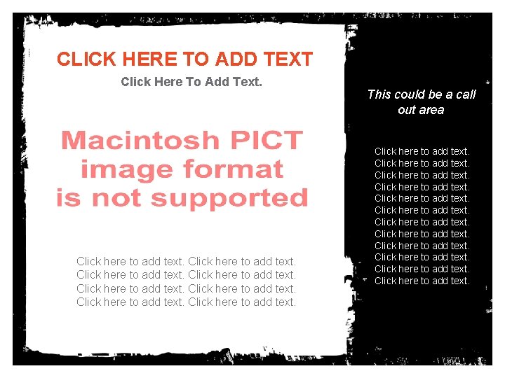 CLICK HERE TO ADD TEXT Click Here To Add Text. Click here to add