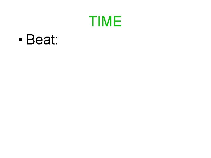 TIME • Beat: 