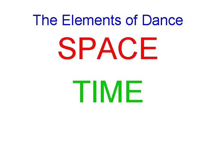 The Elements of Dance SPACE TIME 